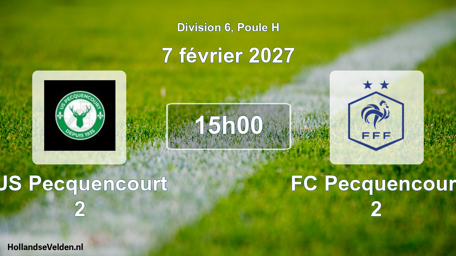 Scheduled Match: US Pecquencourt 2 - FC Pecquencourt 2 (7 February 2027)