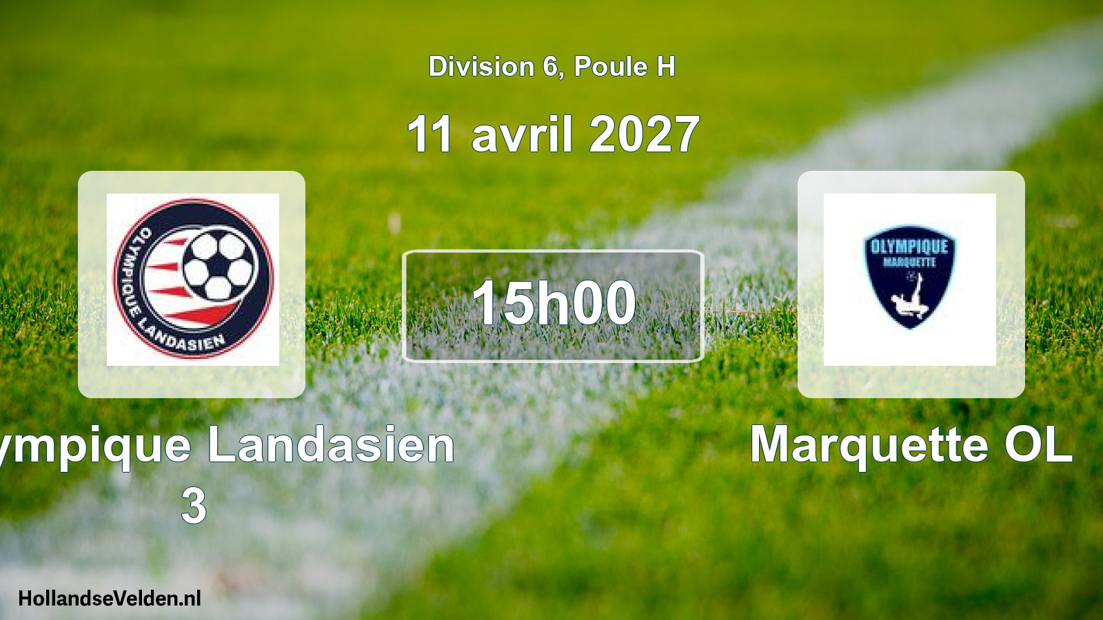 Match programmé: Olympique Landasien 3 - Marquette OL (11 avril 2027)
