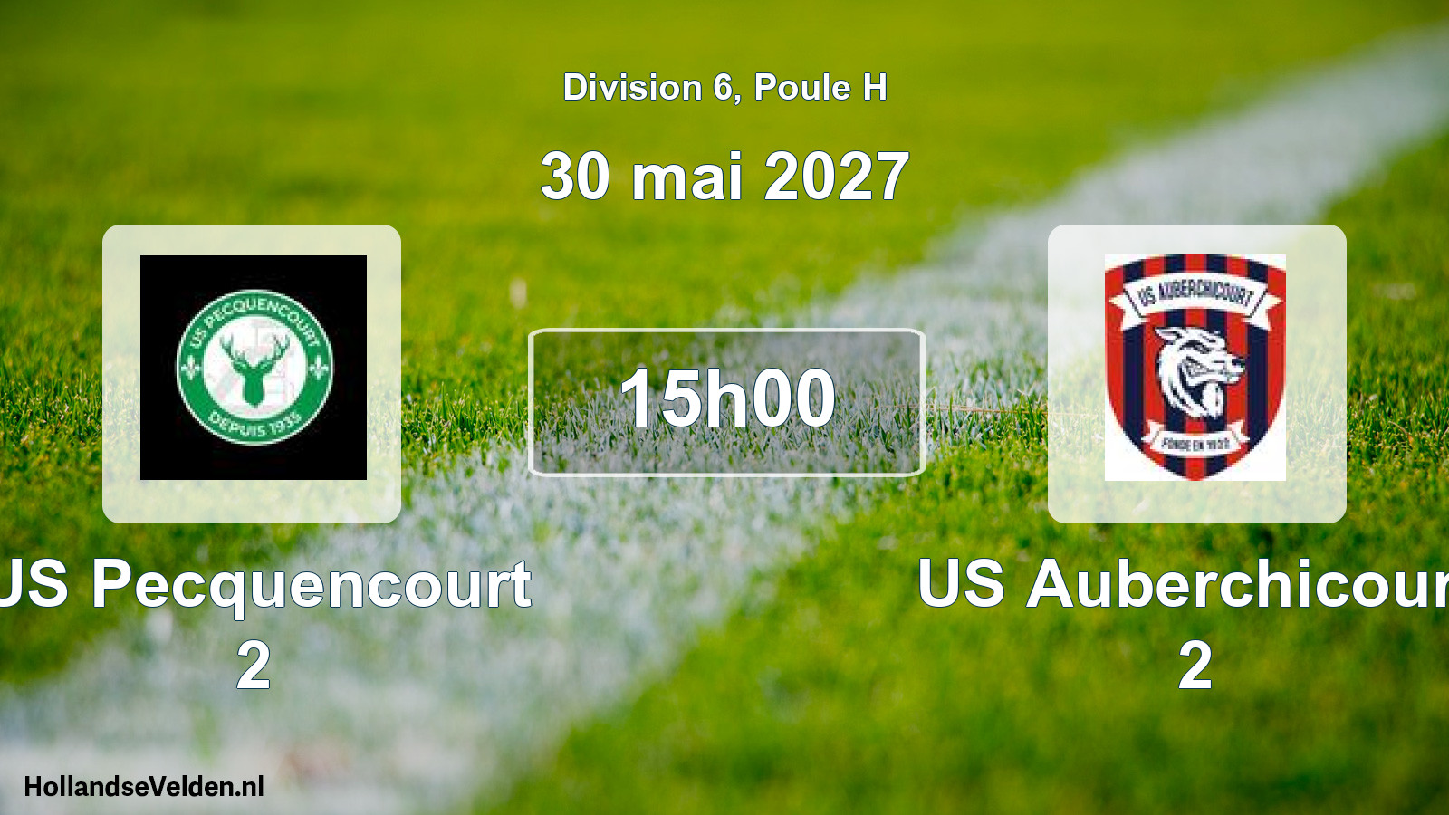 Scheduled Match: US Pecquencourt 2 - US Auberchicourt 2 (30 May 2027)