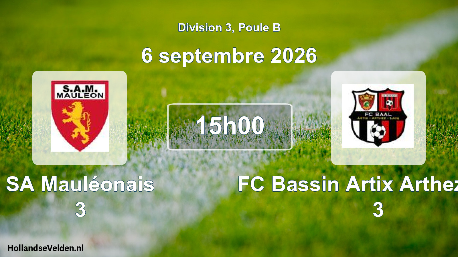 Scheduled Match: SA Mauléonais 3 - FC Bassin Artix Arthez Lacq 3 (6 September 2026)