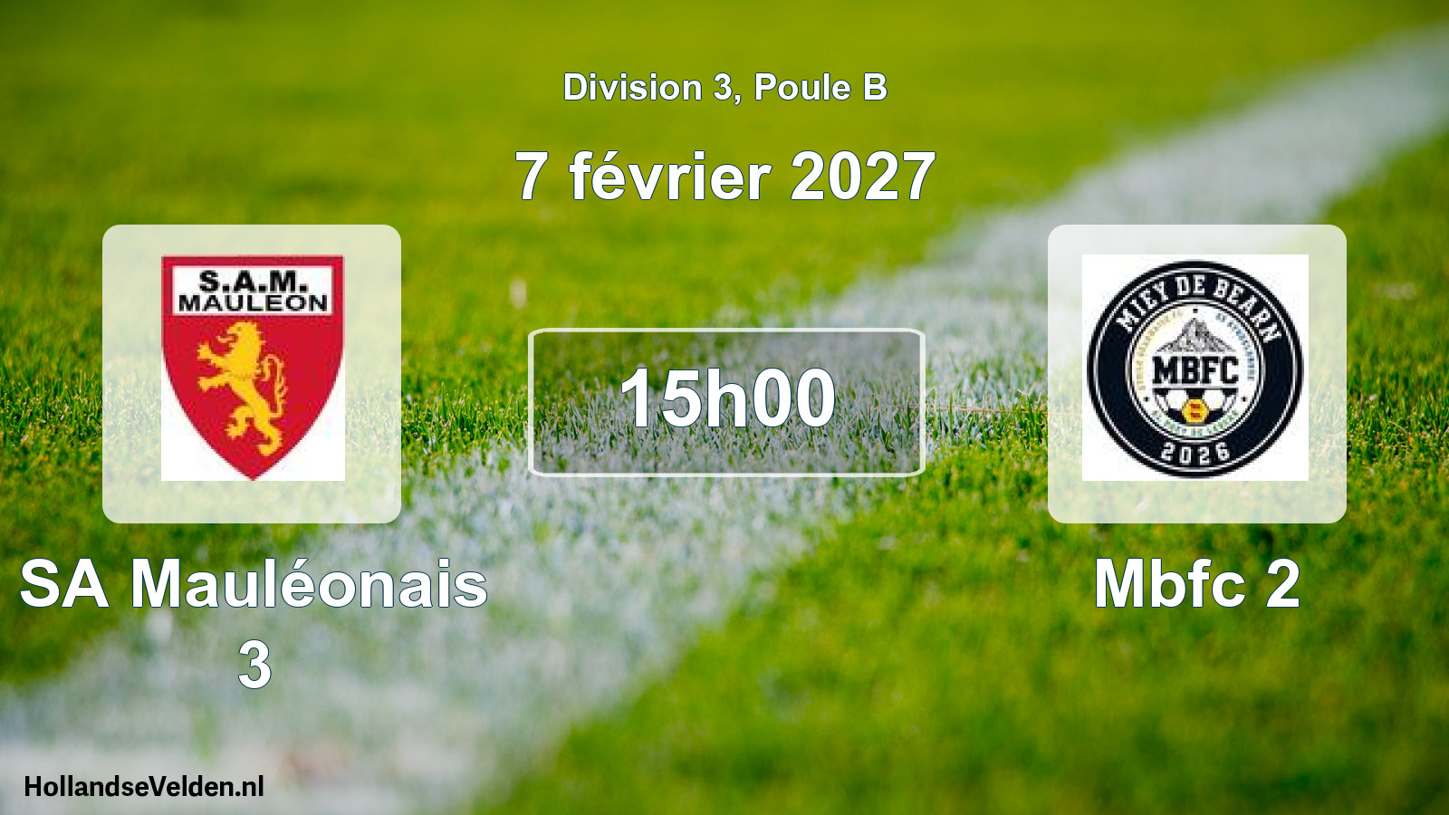 Scheduled Match: SA Mauléonais 3 - Mbfc 2 (7 February 2027)