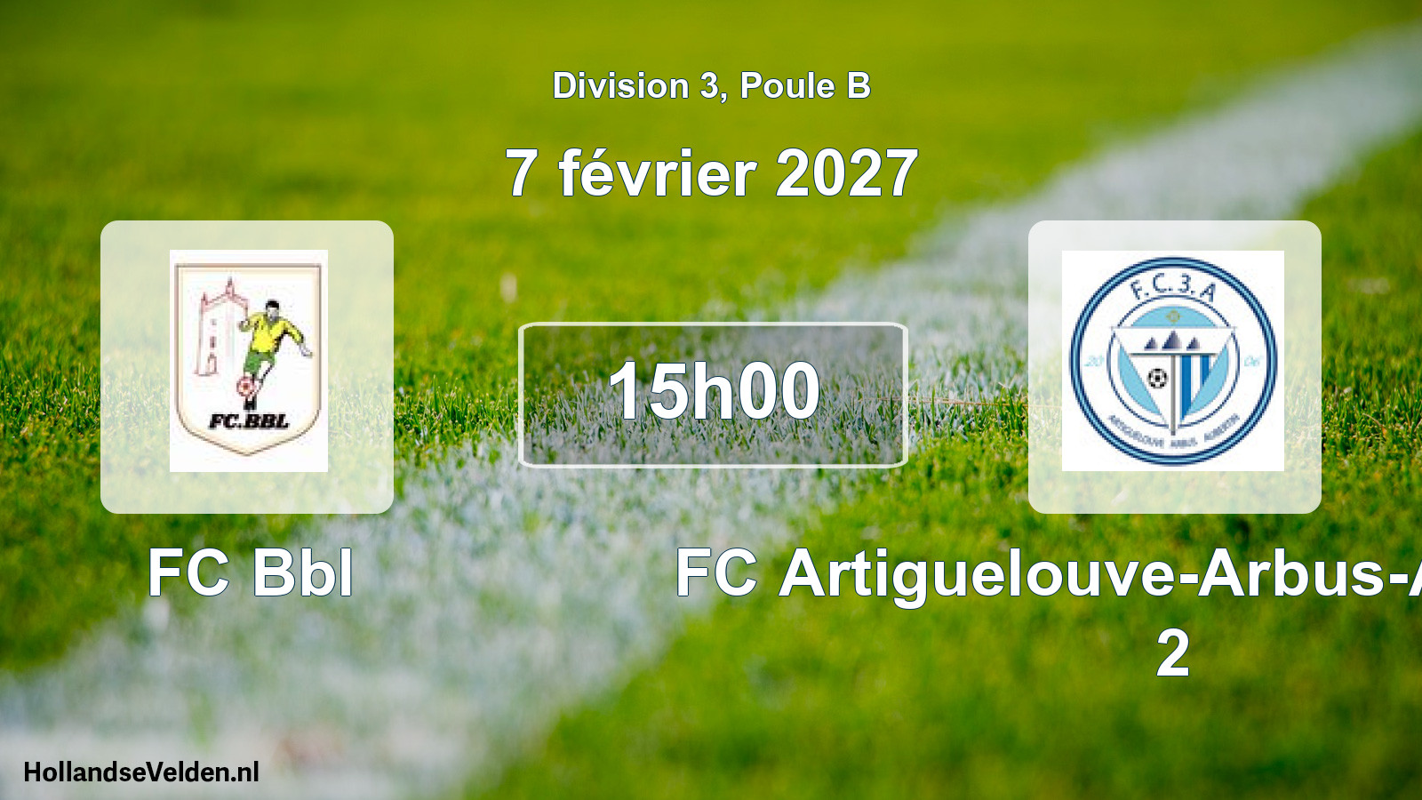 Scheduled Match: FC Bbl - FC Artiguelouve-Arbus-Aubertin 2 (7 February 2027)