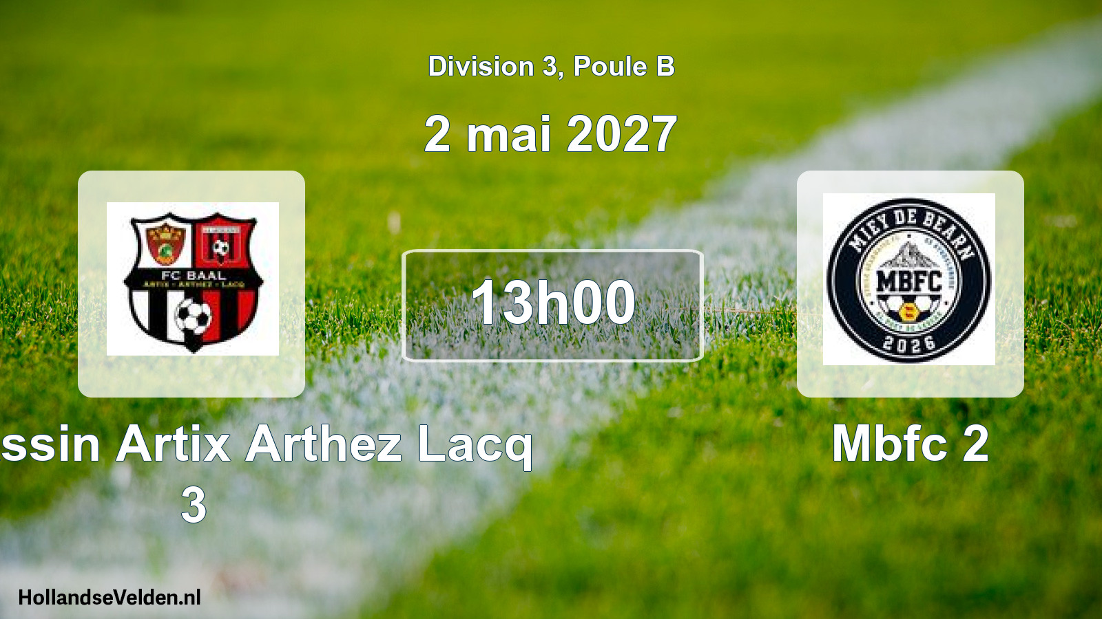 Scheduled Match: FC Bassin Artix Arthez Lacq 3 - Mbfc 2 (2 May 2027)