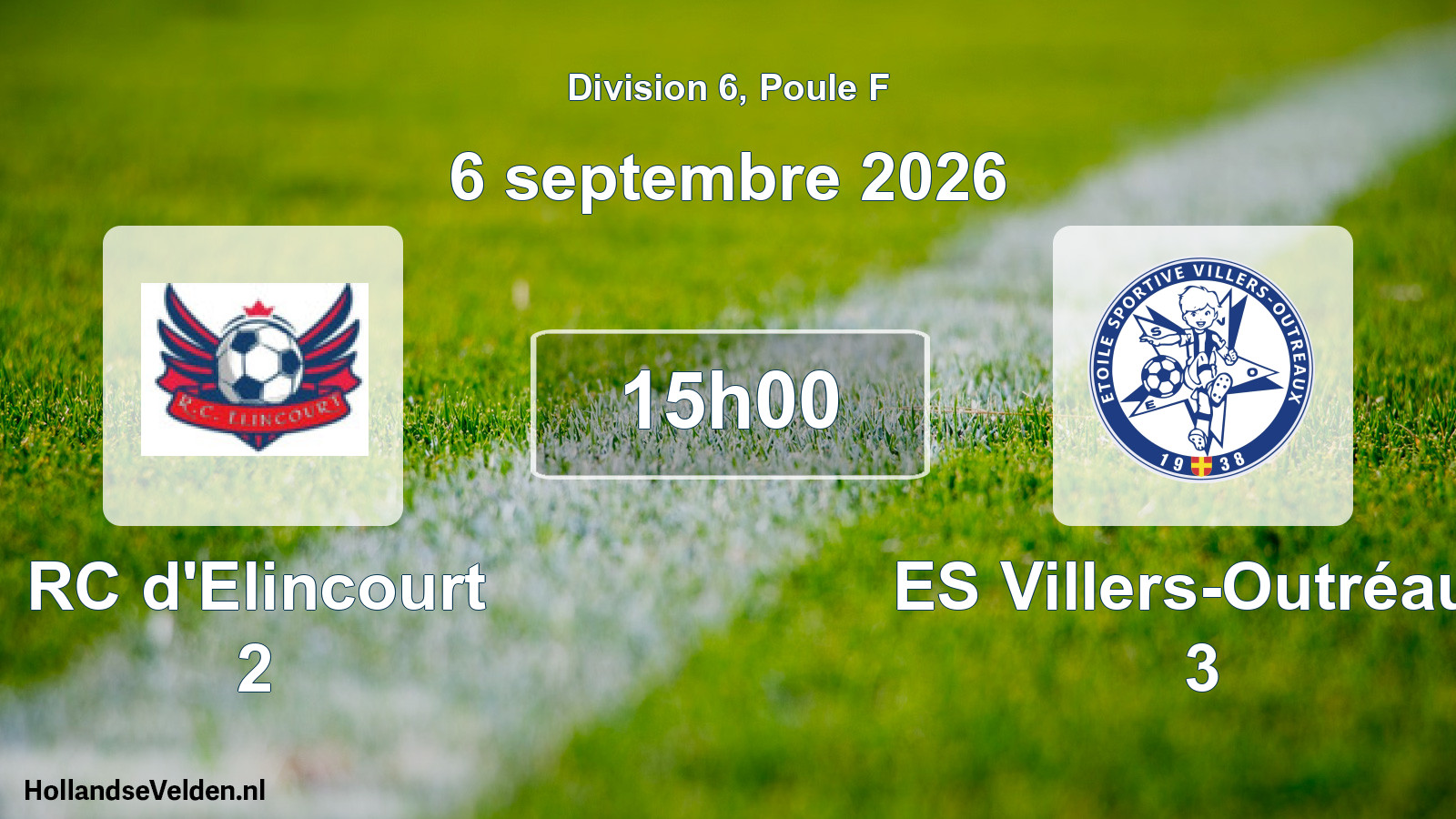 Scheduled Match: RC d'Elincourt 2 - ES Villers-Outréaux 3 (6 September 2026)
