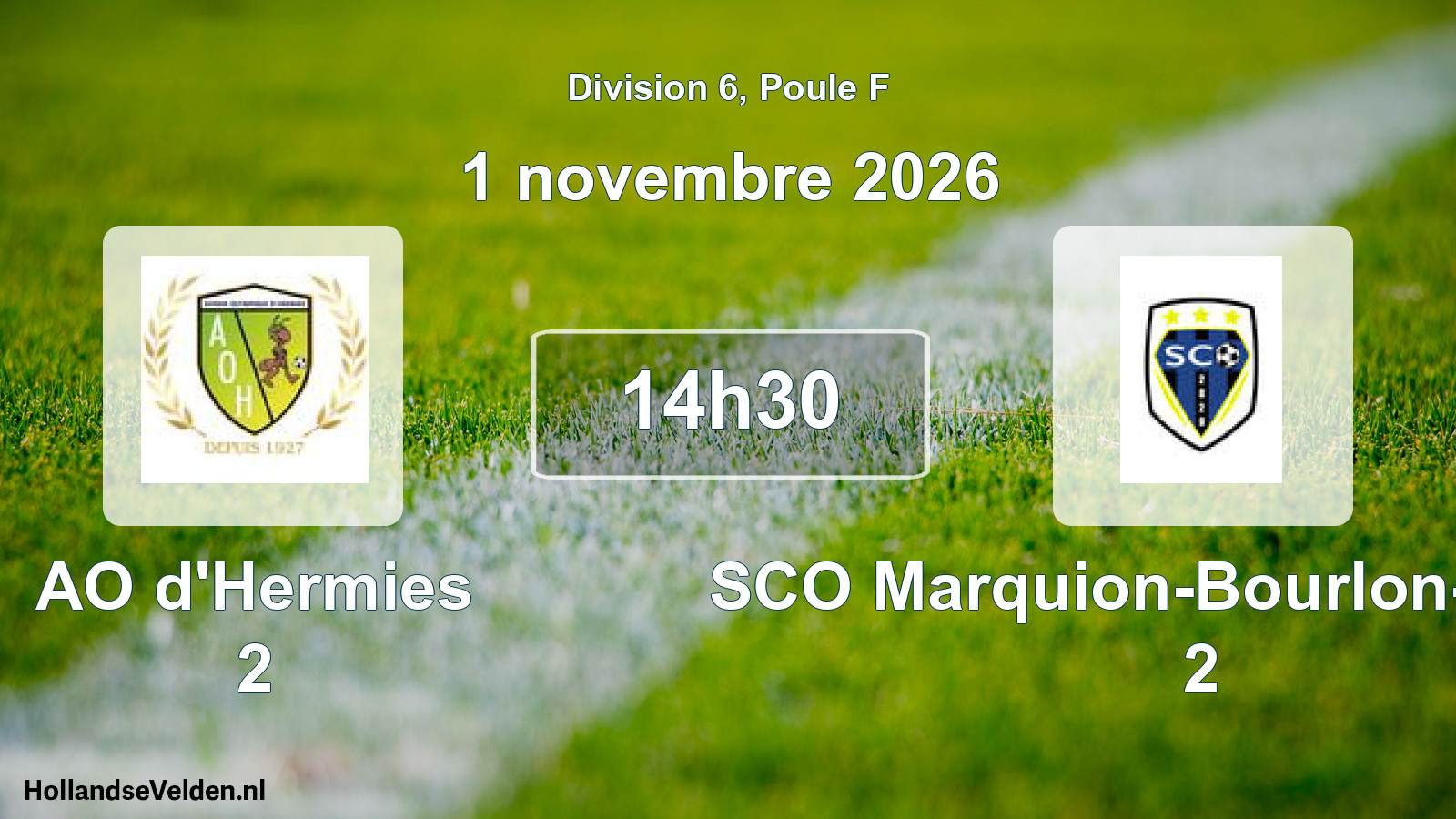 Geplande wedstrijd: AO d'Hermies 2 - SCO Marquion-Bourlon-Epinoy 2 (1 november 2026)