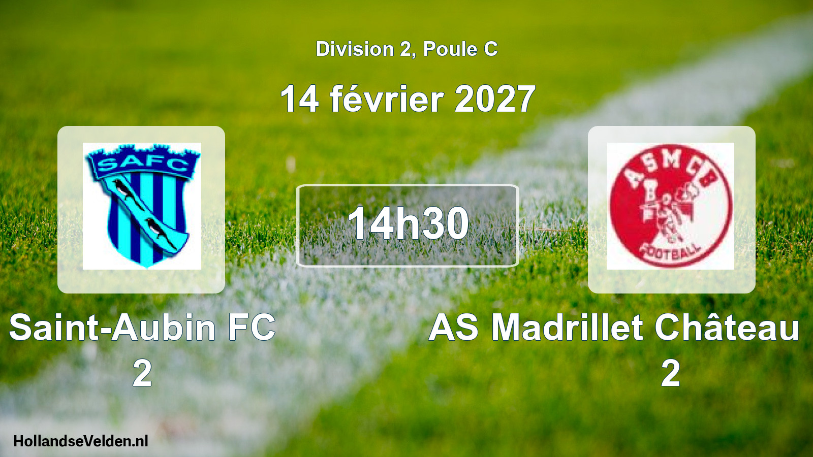 Scheduled Match: Saint-Aubin FC 2 - AS Madrillet Château Blanc 2 (14 February 2027)