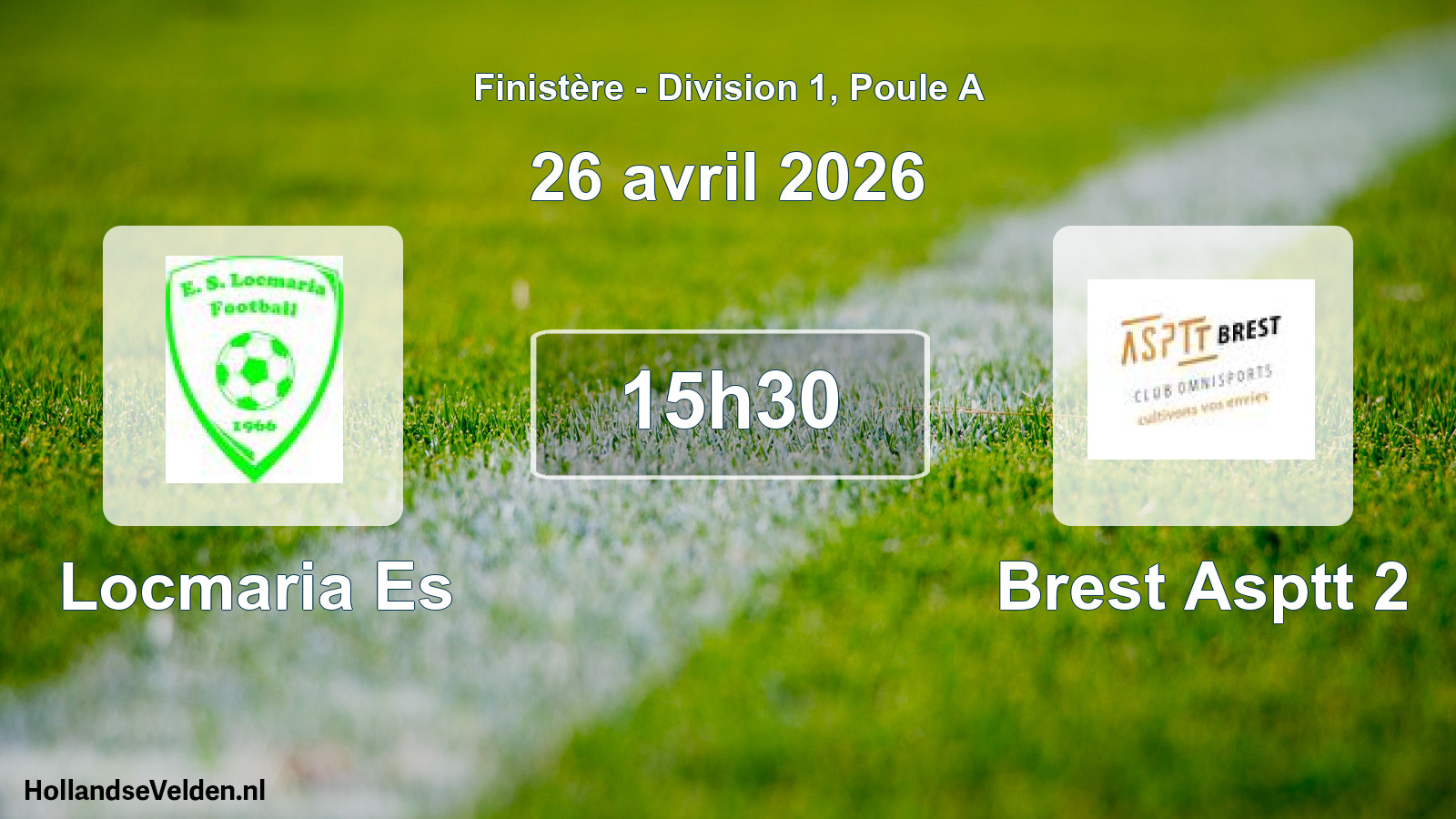 Geplande wedstrijd: Locmaria Es - Brest Asptt 2 (26 april 2026)