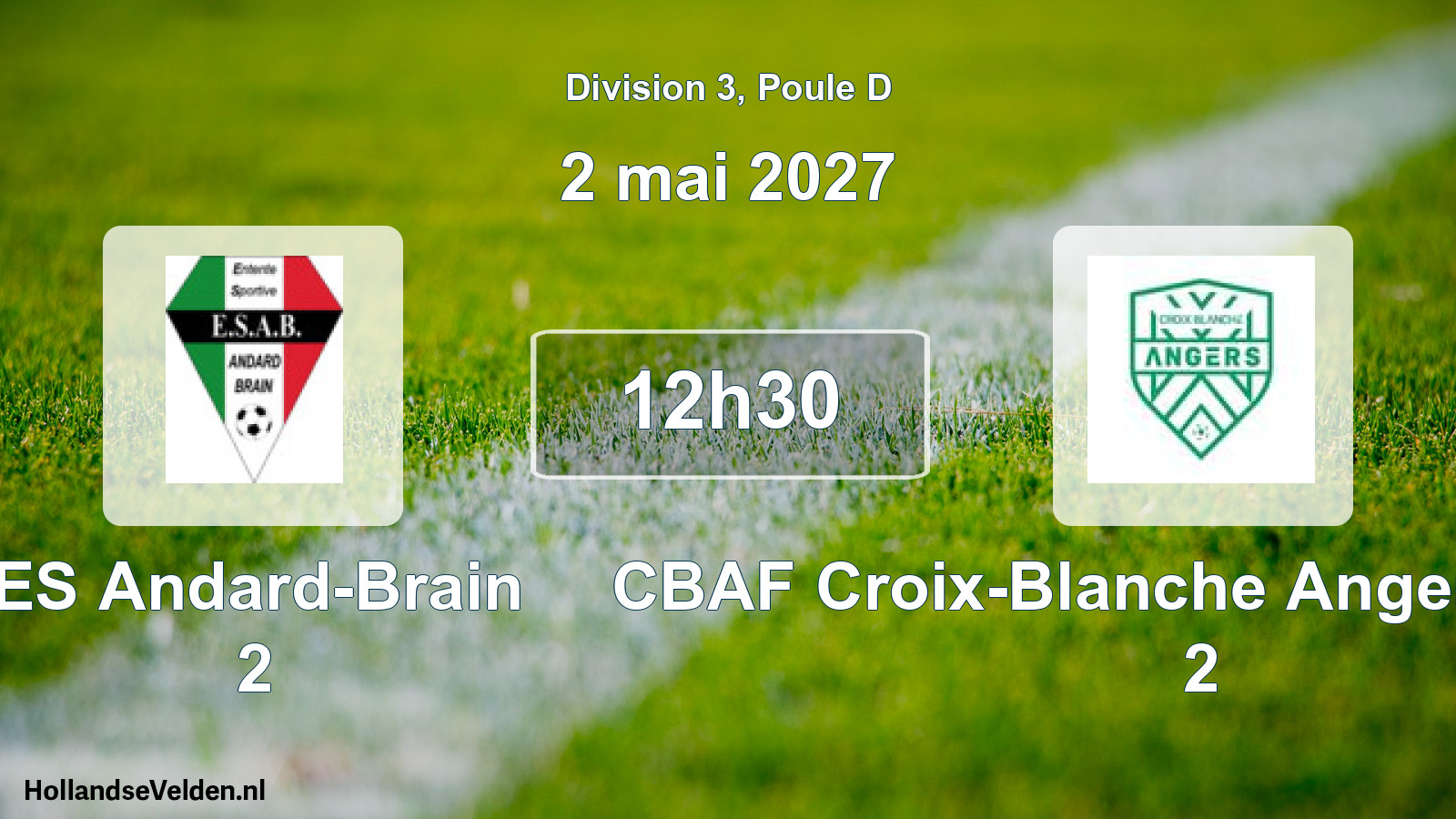 Scheduled Match: ES Andard-Brain 2 - CBAF Croix-Blanche Angers Football 2 (2 May 2027)