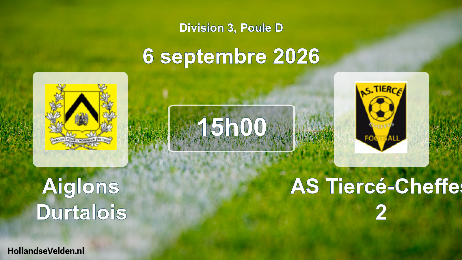 Scheduled Match: Aiglons Durtalois - AS Tiercé-Cheffes 2 (6 September 2026)