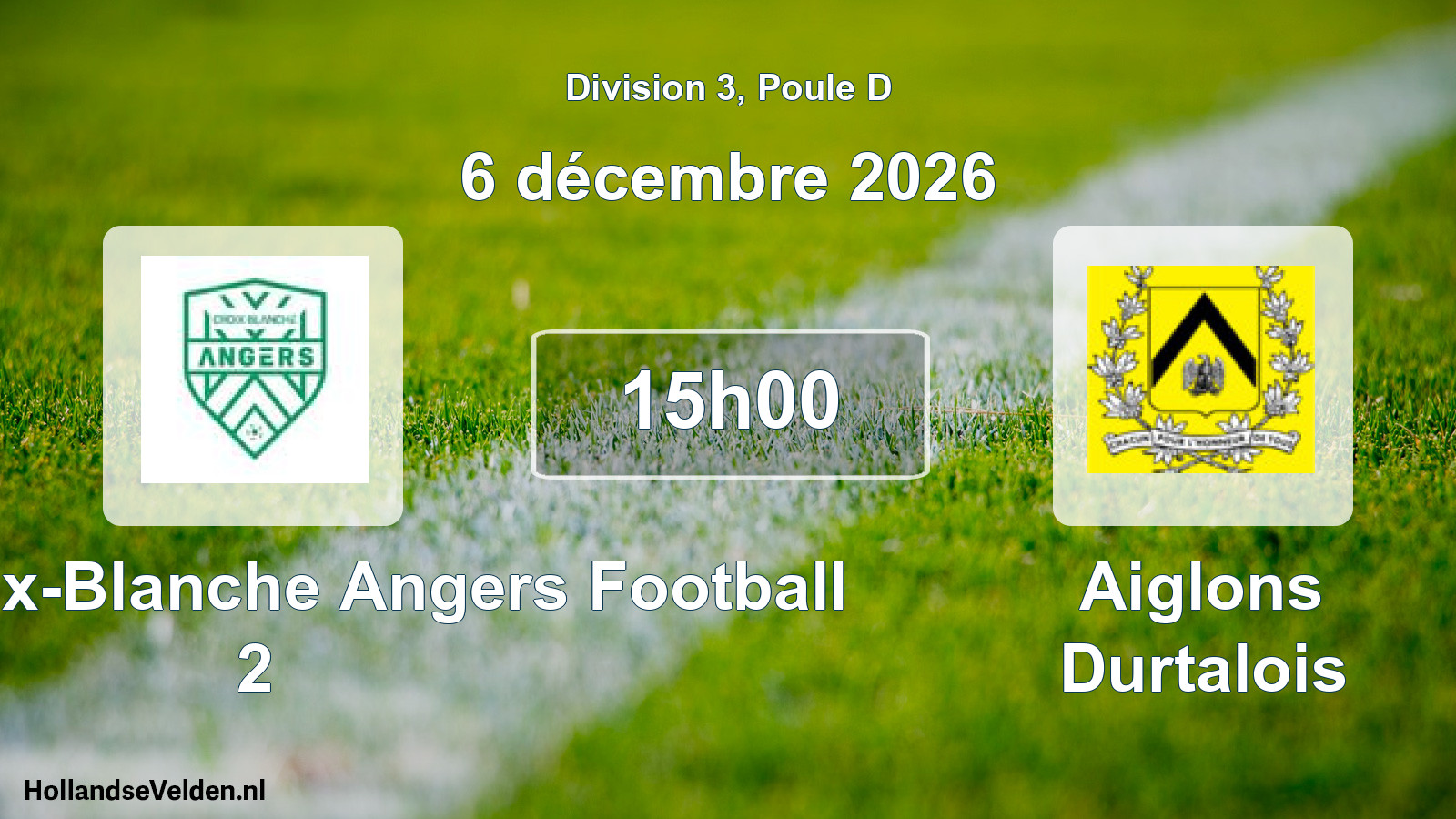 Scheduled Match: CBAF Croix-Blanche Angers Football 2 - Aiglons Durtalois (6 December 2026)