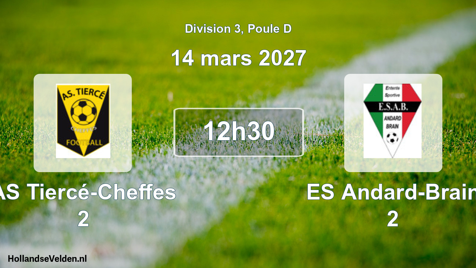 Scheduled Match: AS Tiercé-Cheffes 2 - ES Andard-Brain 2 (14 March 2027)