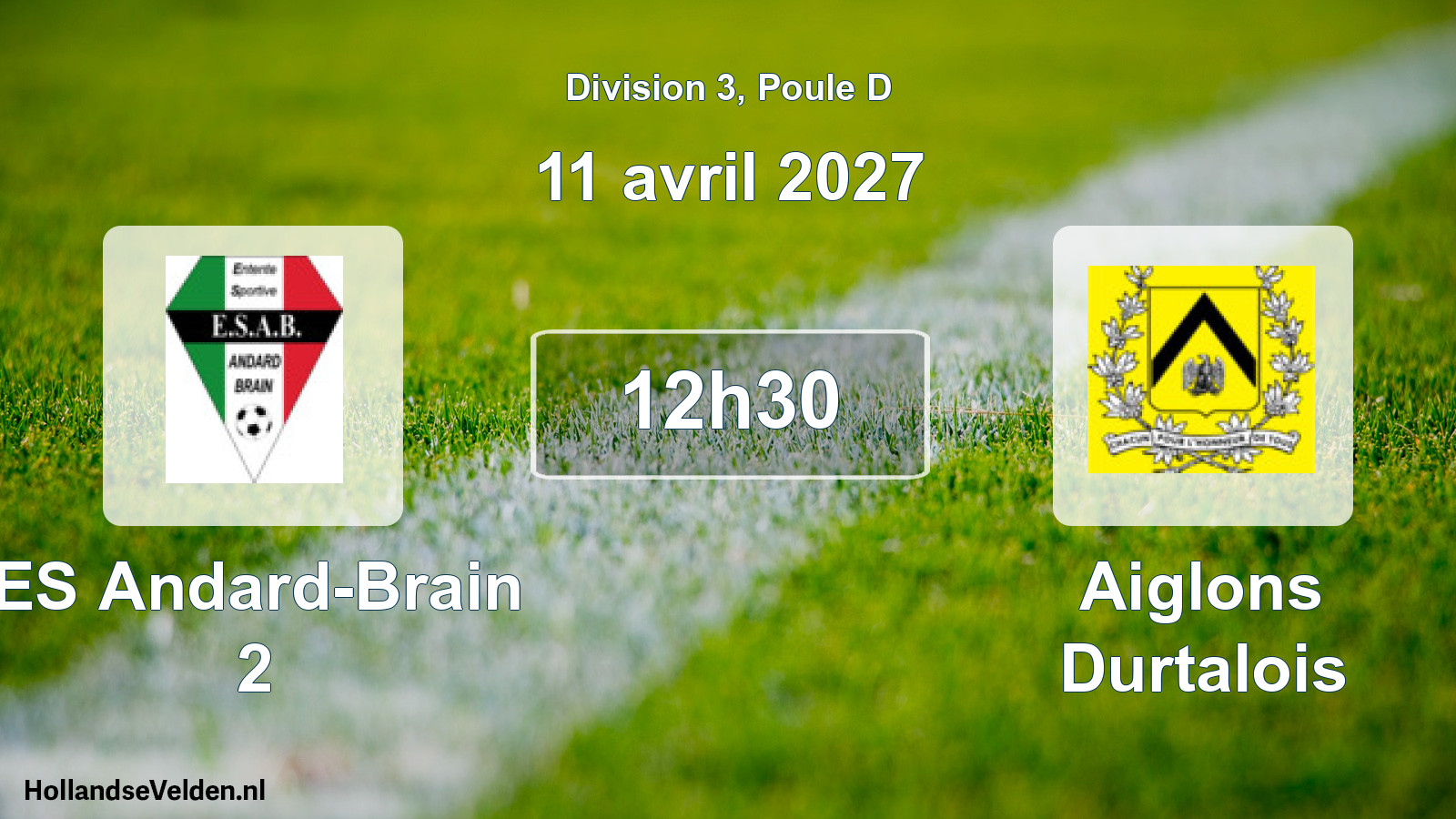 Scheduled Match: ES Andard-Brain 2 - Aiglons Durtalois (11 April 2027)