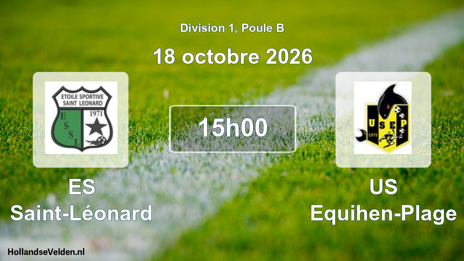 Scheduled Match: ES Saint-Léonard - US Equihen-Plage (18 October 2026)
