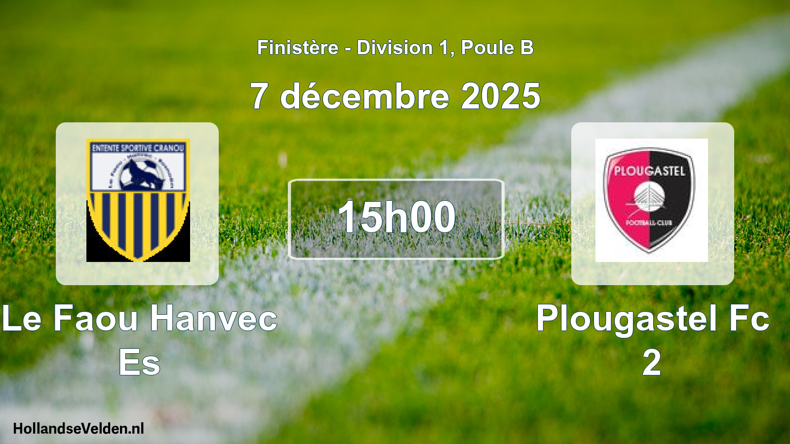 Scheduled Match: Le Faou Hanvec Es - Plougastel Fc 2 (7 December 2025)