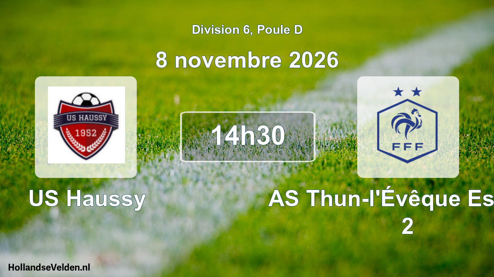 Scheduled Match: US Haussy - AS Thun-l'Évêque Eswars 2 (8 November 2026)