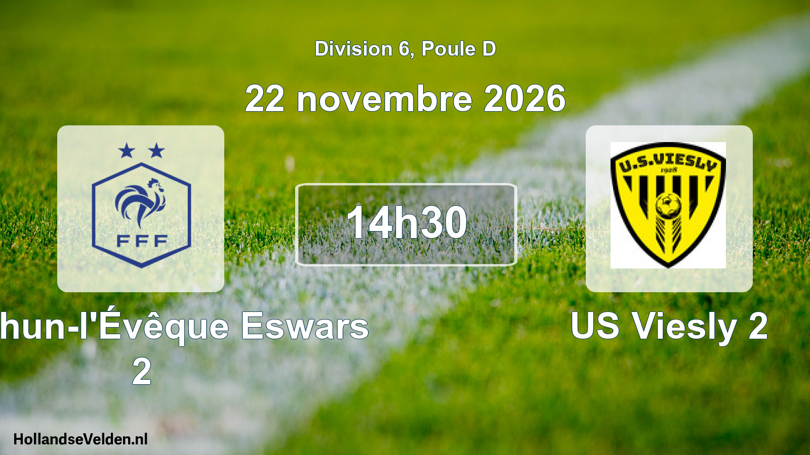 Geplande wedstrijd: AS Thun-l'Évêque Eswars 2 - US Viesly 2 (22 november 2026)