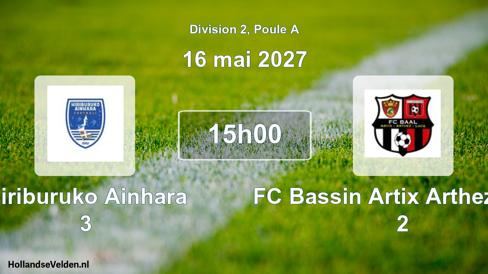 Geplande wedstrijd: Hiriburuko Ainhara 3 - FC Bassin Artix Arthez Lacq 2 (16 mei 2027)