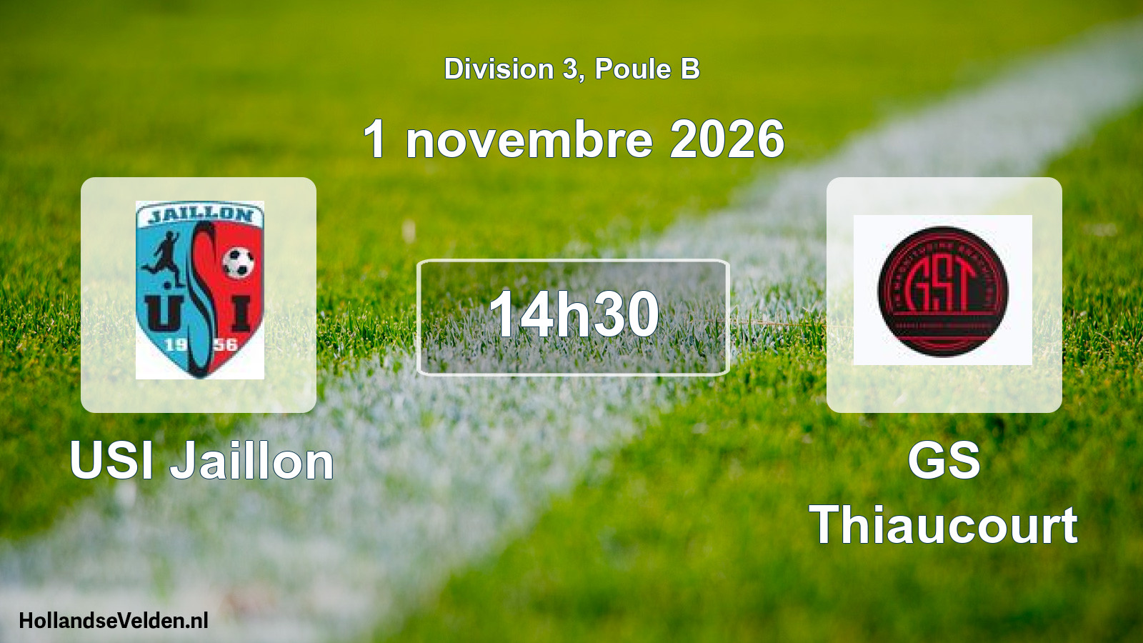 Geplande wedstrijd: USI Jaillon - GS Thiaucourt (1 november 2026)