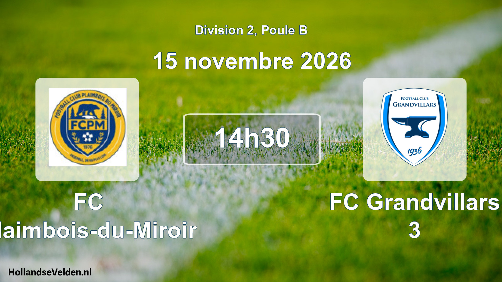 Match programmé: FC Plaimbois-du-Miroir - FC Grandvillars 3 (15 novembre 2026)