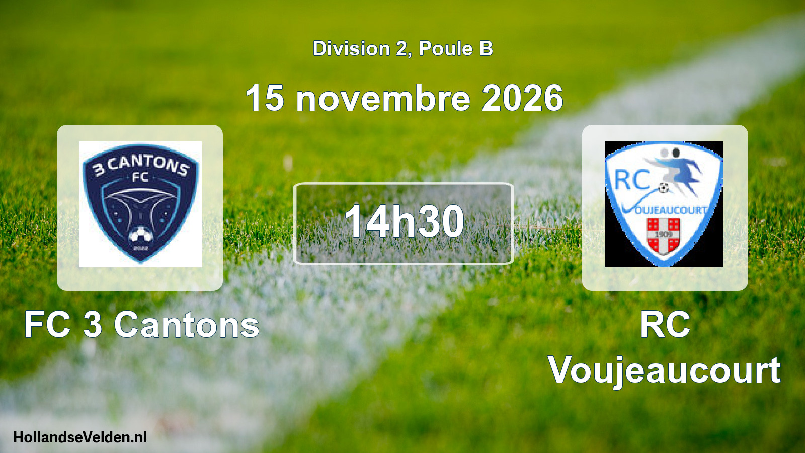 Scheduled Match: FC 3 Cantons - RC Voujeaucourt (15 November 2026)