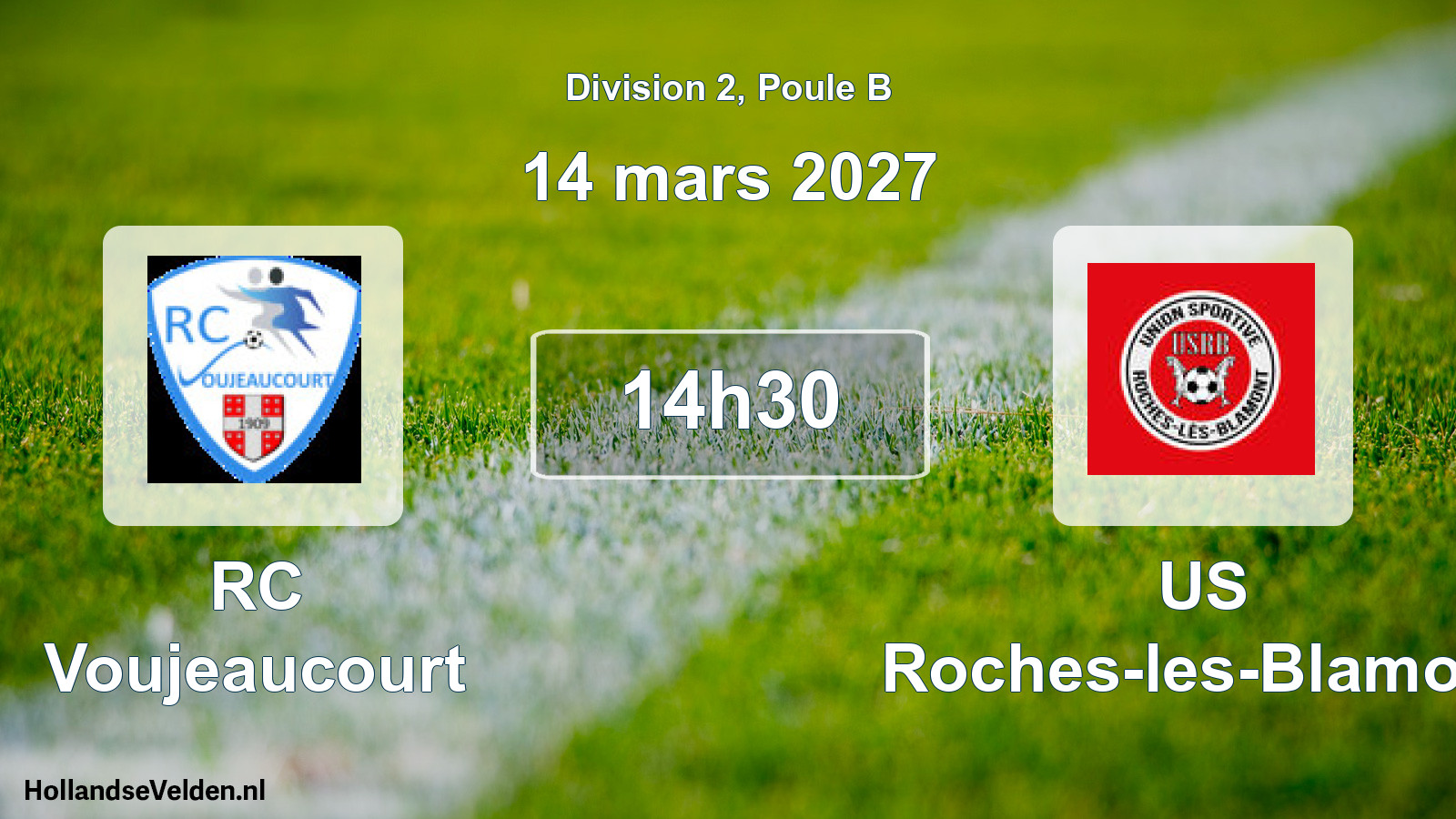 Scheduled Match: RC Voujeaucourt - US Roches-les-Blamont (14 March 2027)