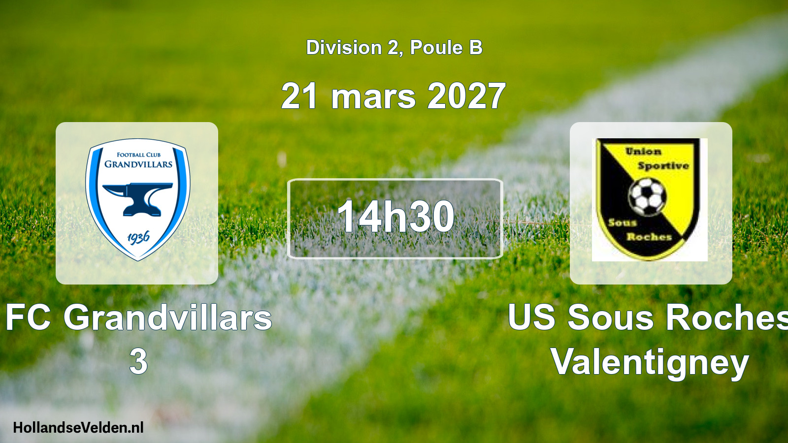 Scheduled Match: FC Grandvillars 3 - US Sous Roches Valentigney (21 March 2027)