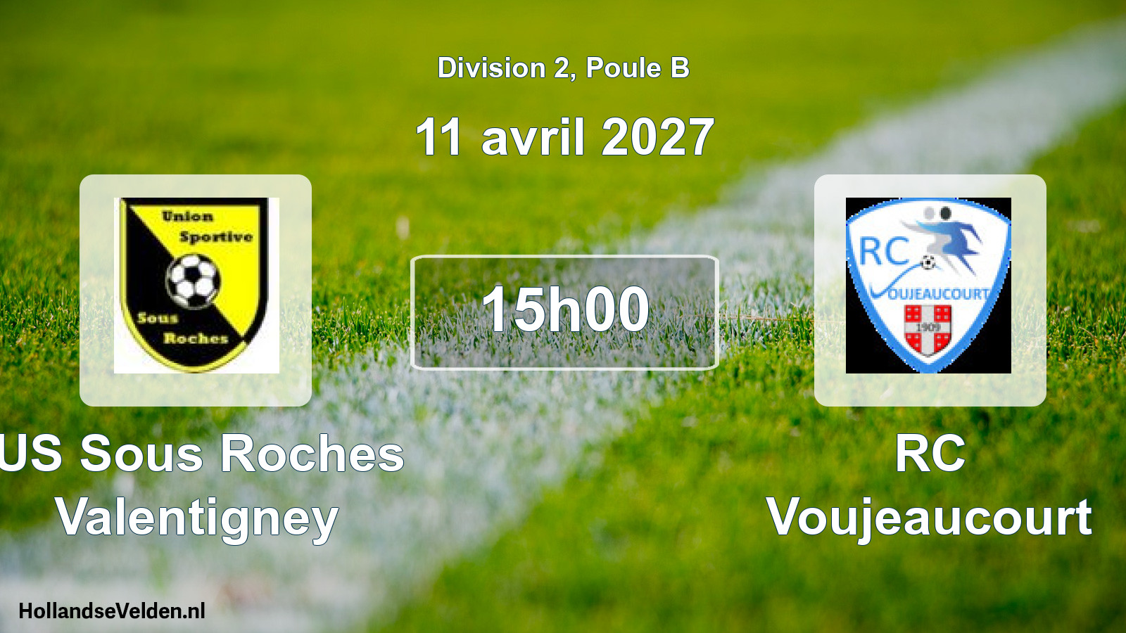 Scheduled Match: US Sous Roches Valentigney - RC Voujeaucourt (11 April 2027)