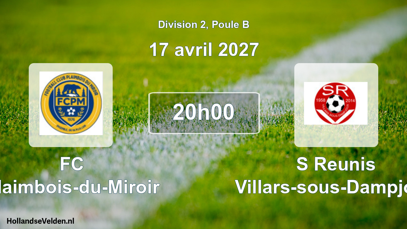 Match programmé: FC Plaimbois-du-Miroir - S Reunis Villars-sous-Dampjoux (17 avril 2027)