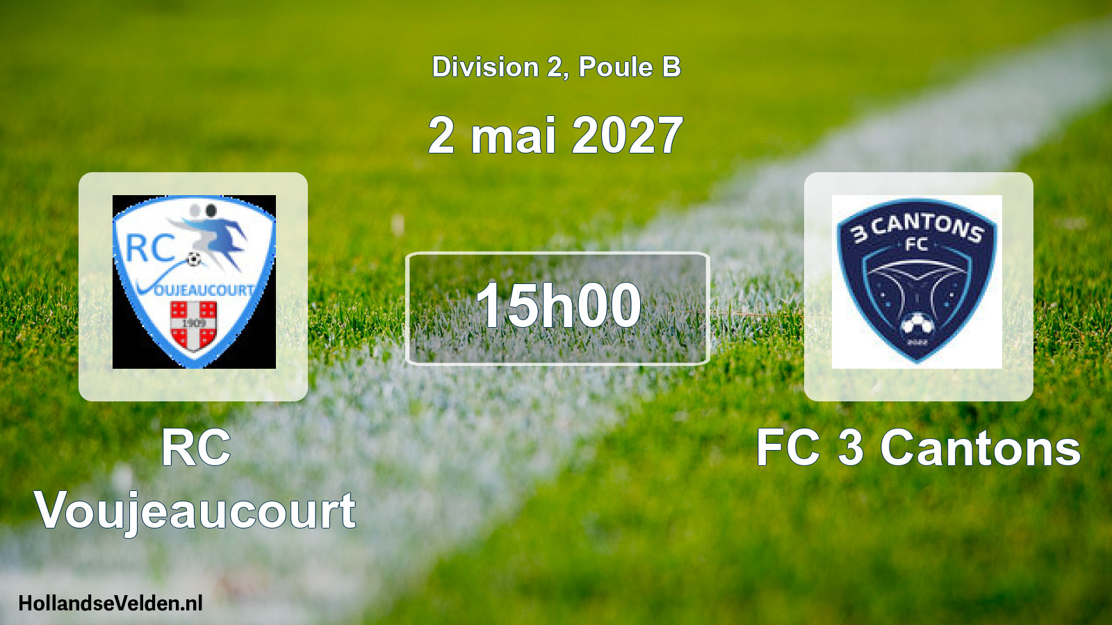 Scheduled Match: RC Voujeaucourt - FC 3 Cantons (2 May 2027)