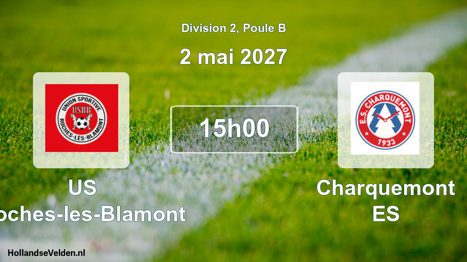 Scheduled Match: US Roches-les-Blamont - Charquemont ES (2 May 2027)