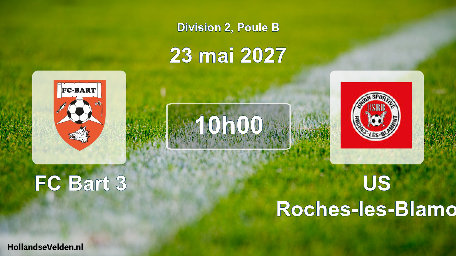 Scheduled Match: FC Bart 3 - US Roches-les-Blamont (23 May 2027)