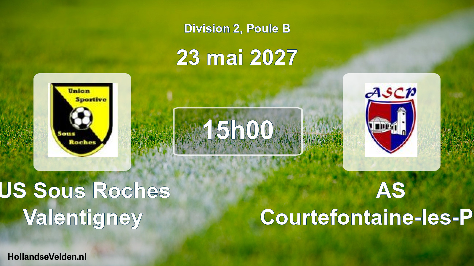 Scheduled Match: US Sous Roches Valentigney - AS Courtefontaine-les-Plains (23 May 2027)