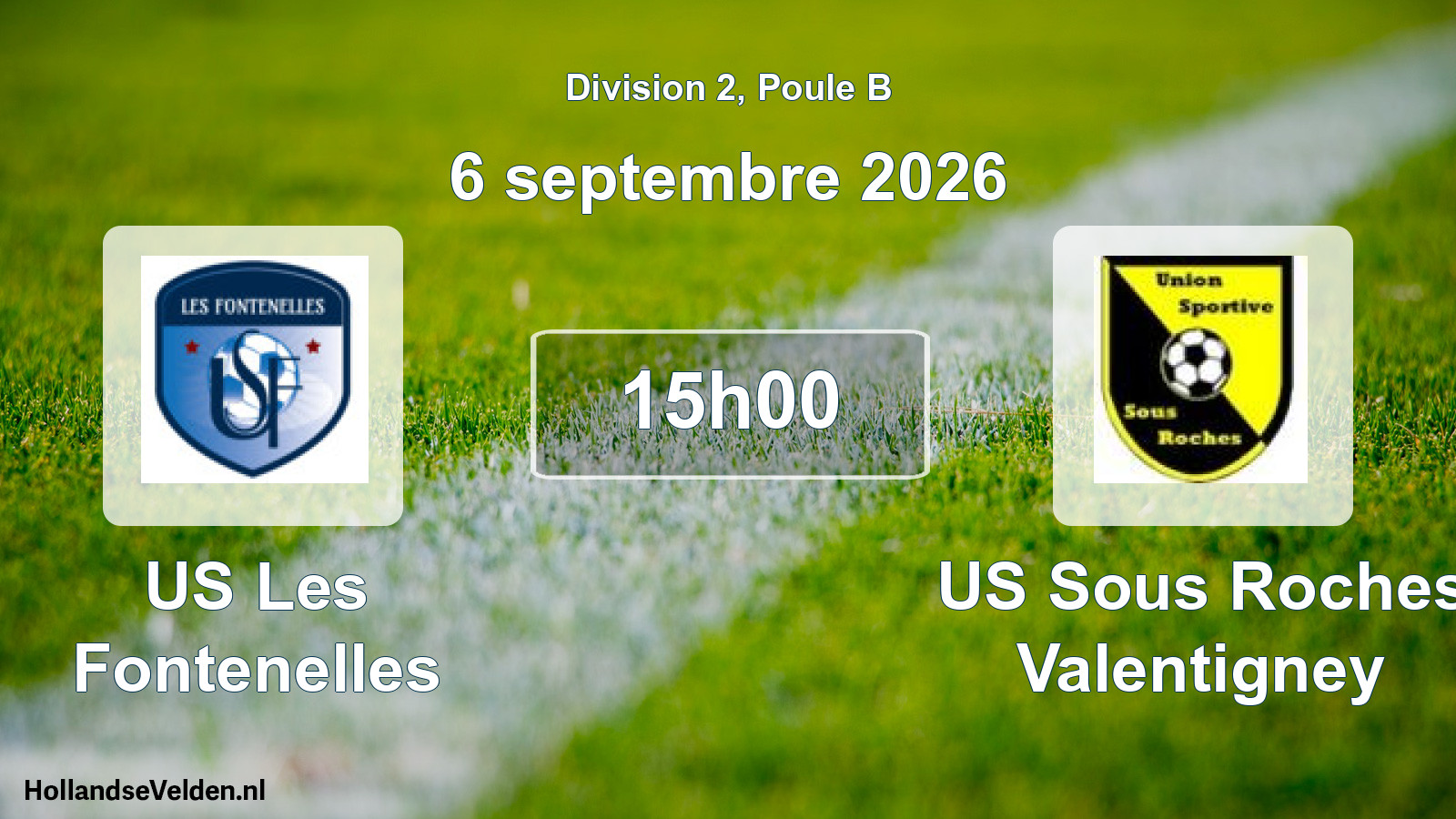 Scheduled Match: US Les Fontenelles - US Sous Roches Valentigney (6 September 2026)