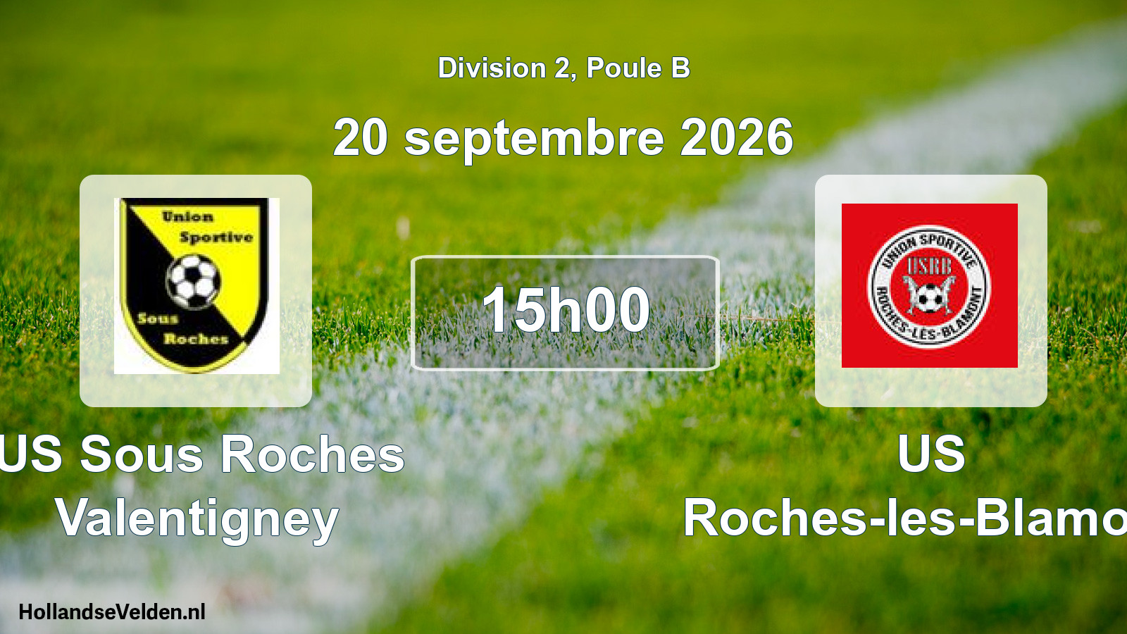 Scheduled Match: US Sous Roches Valentigney - US Roches-les-Blamont (20 September 2026)