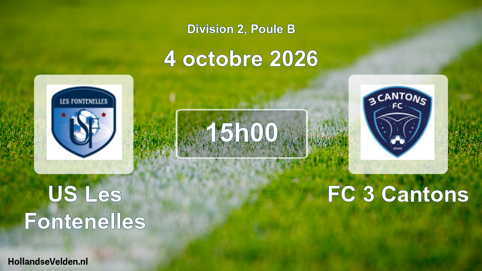 Scheduled Match: US Les Fontenelles - FC 3 Cantons (4 October 2026)