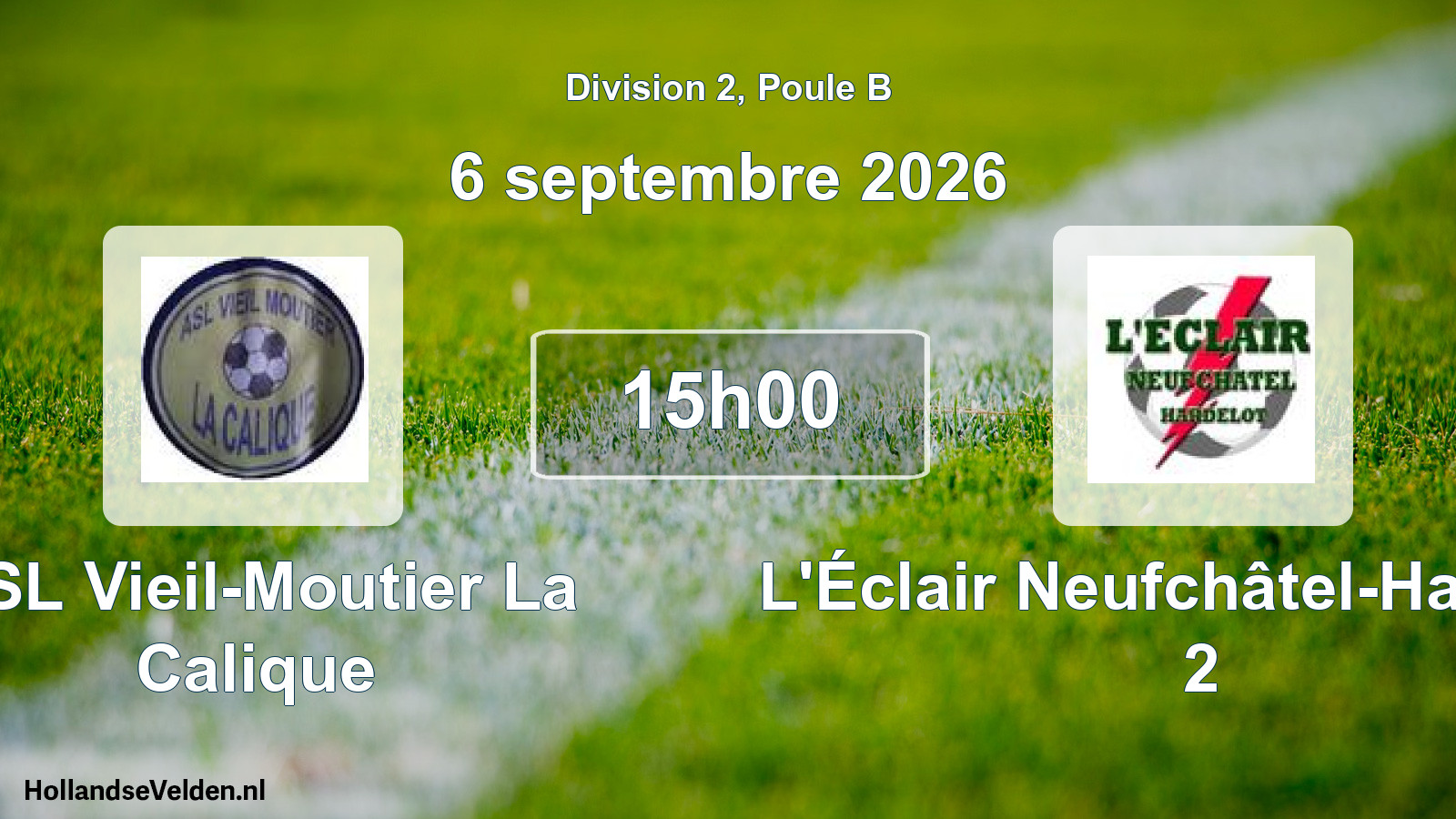 Scheduled Match: ASL Vieil-Moutier La Calique - L'Éclair Neufchâtel-Hardelot 2 (6 September 2026)