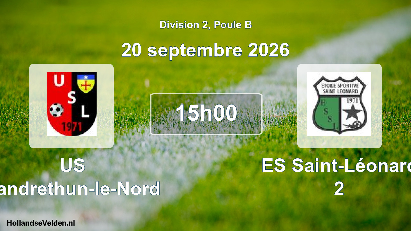Scheduled Match: US Landrethun-le-Nord - ES Saint-Léonard 2 (20 September 2026)