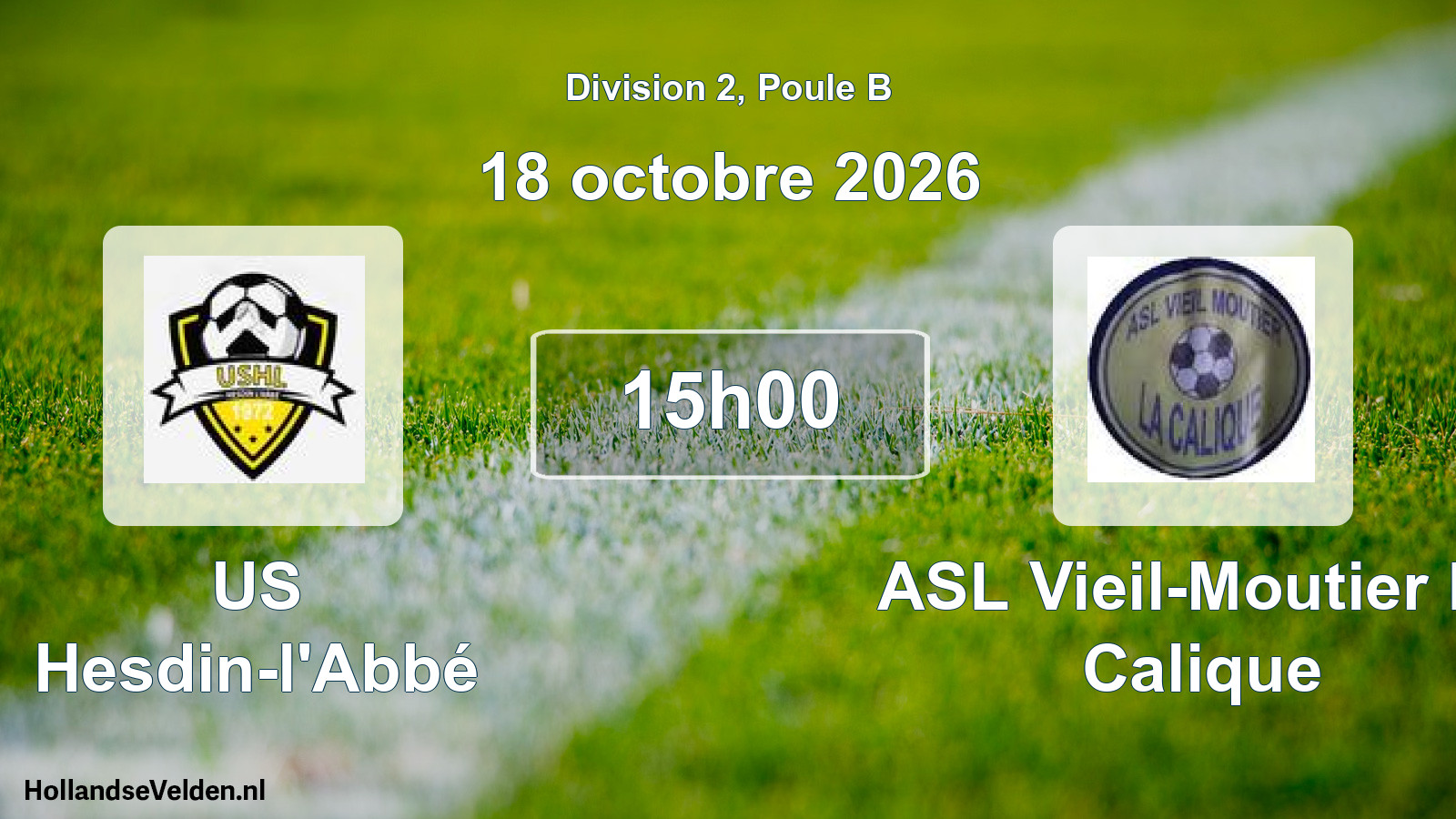 Scheduled Match: US Hesdin-l'Abbé - ASL Vieil-Moutier La Calique (18 October 2026)