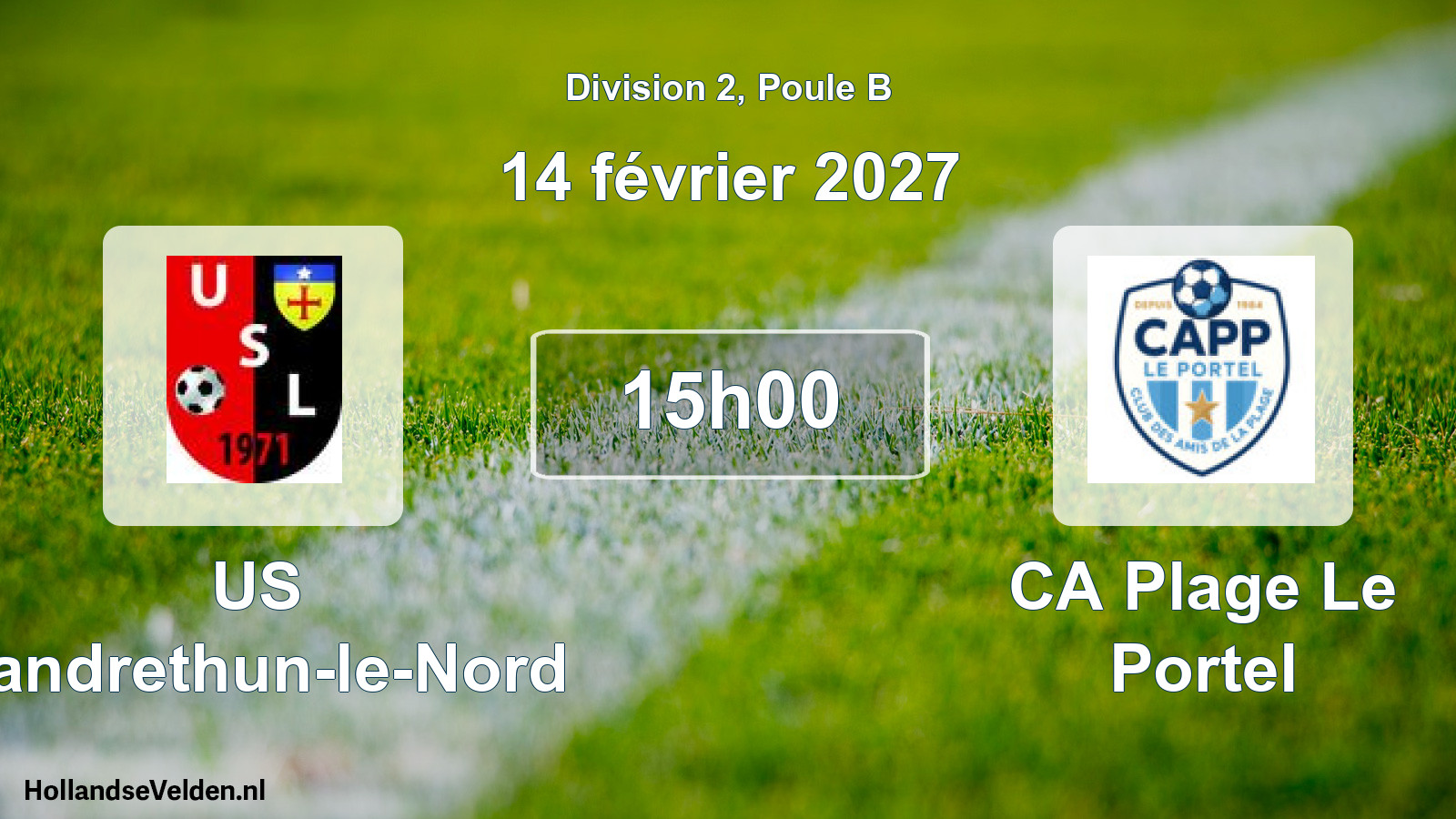 Scheduled Match: US Landrethun-le-Nord - CA Plage Le Portel (14 February 2027)