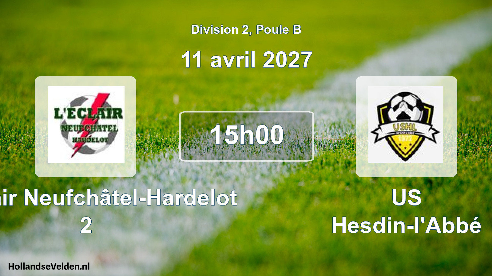 Scheduled Match: L'Éclair Neufchâtel-Hardelot 2 - US Hesdin-l'Abbé (11 April 2027)