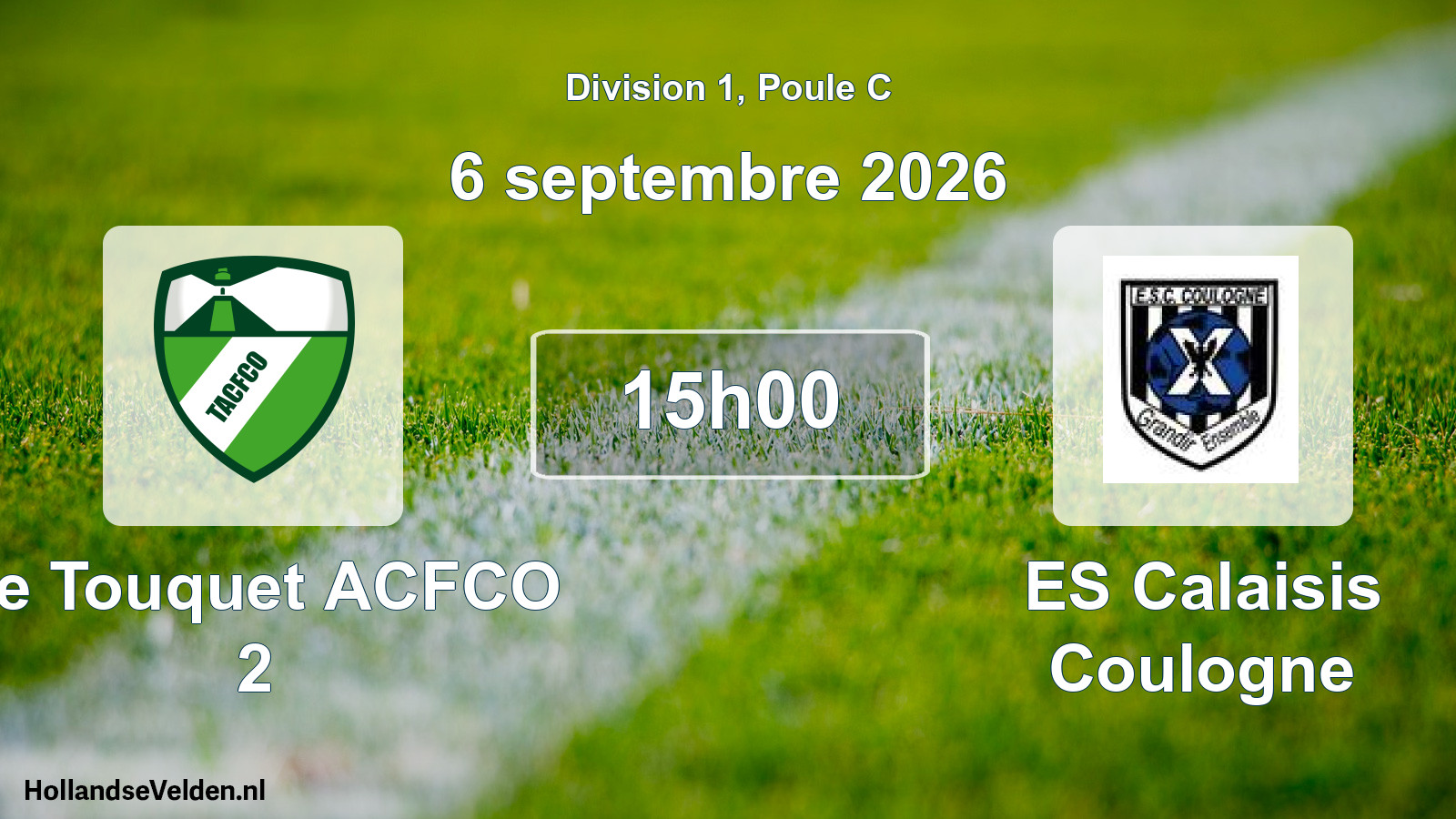 Scheduled Match: Le Touquet ACFCO 2 - ES Calaisis Coulogne (6 September 2026)