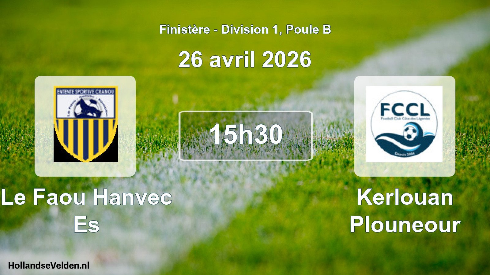 Geplande wedstrijd: Le Faou Hanvec Es - Kerlouan Plouneour (26 avril 2026)