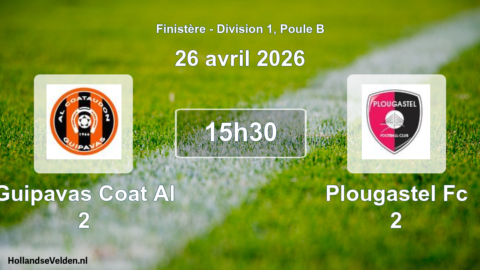Scheduled Match: Guipavas Coat Al 2 - Plougastel Fc 2 (26 April 2026)