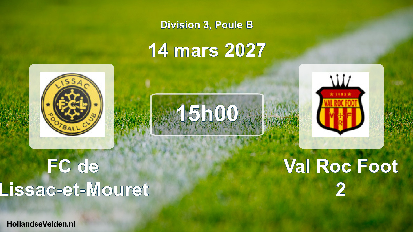 Match programmé: FC de Lissac-et-Mouret - Val Roc Foot 2 (14 mars 2027)