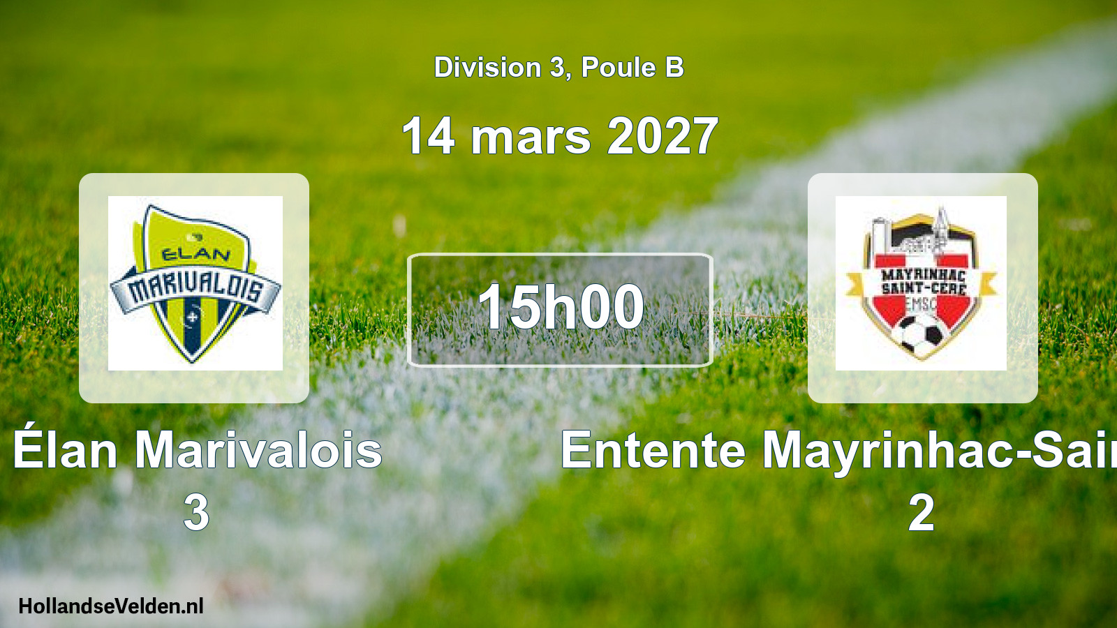 Geplande wedstrijd: Élan Marivalois 3 - Entente Mayrinhac-Saint-Céré 2 (14 maart 2027)