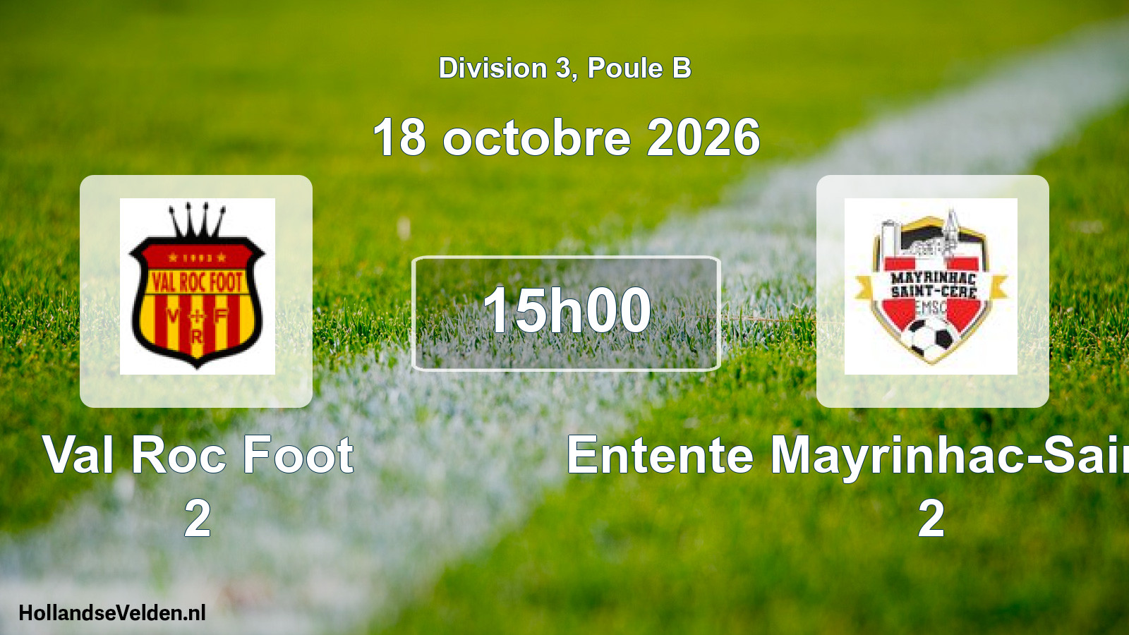 Match programmé: Val Roc Foot 2 - Entente Mayrinhac-Saint-Céré 2 (18 octobre 2026)