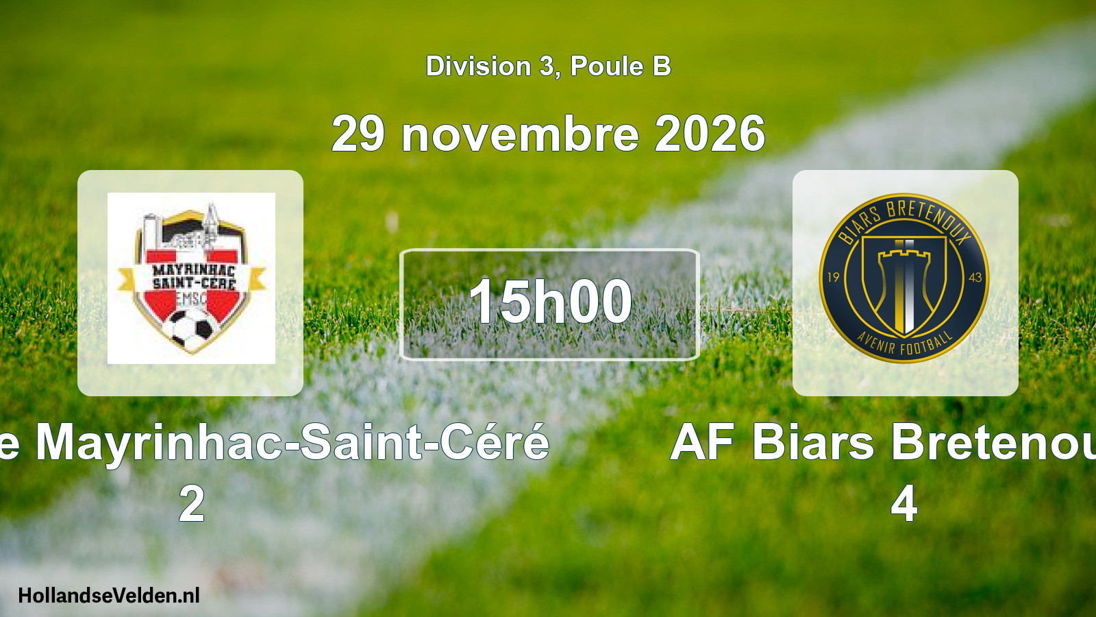 Geplande wedstrijd: Entente Mayrinhac-Saint-Céré 2 - AF Biars Bretenoux 4 (29 november 2026)