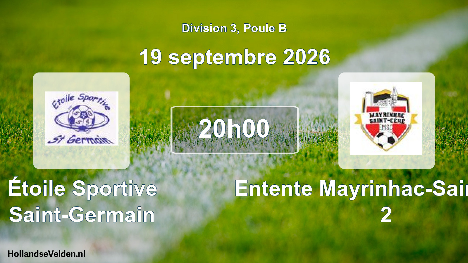 Scheduled Match: Étoile Sportive Saint-Germain - Entente Mayrinhac-Saint-Céré 2 (19 September 2026)