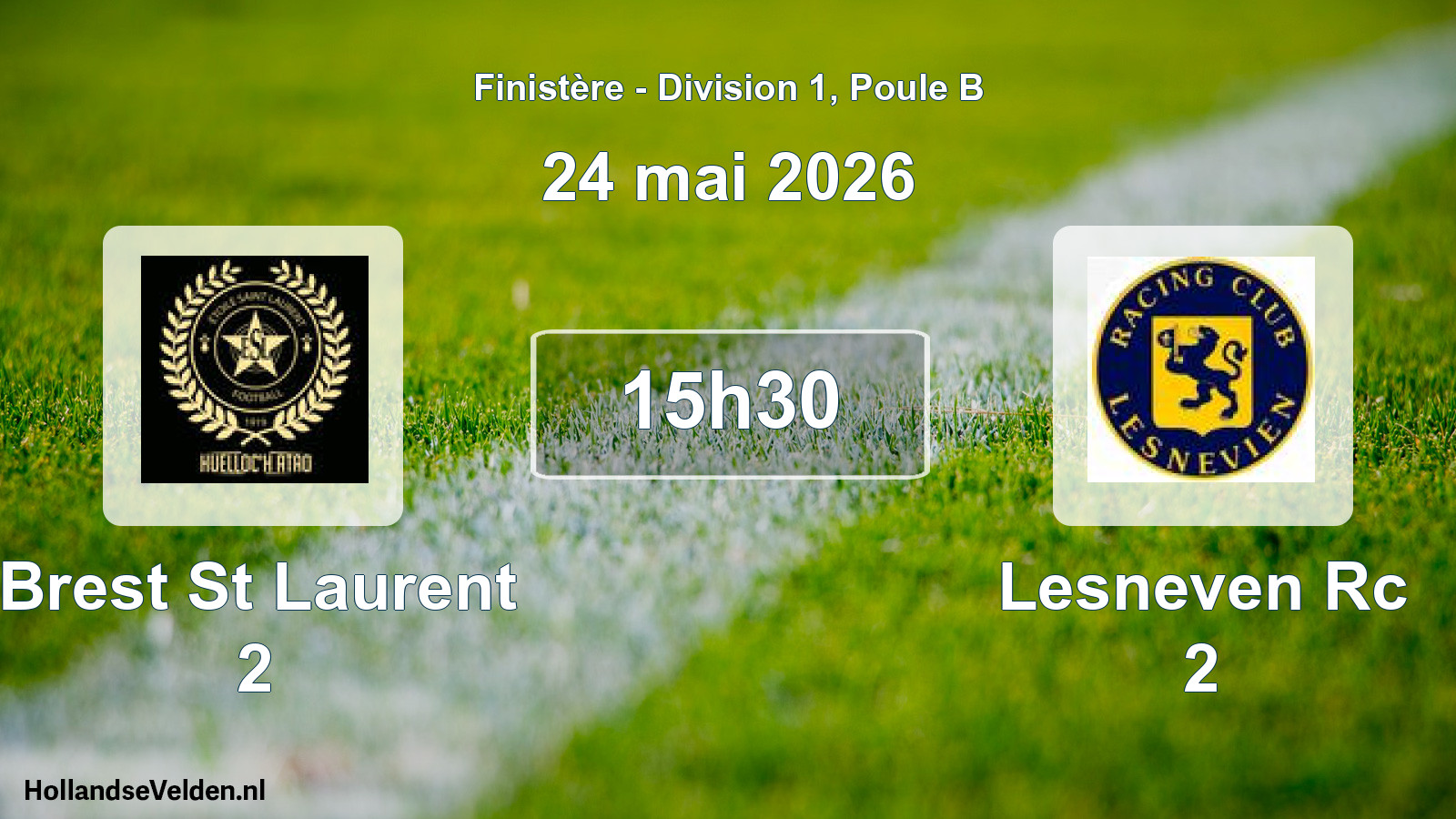 Geplande wedstrijd: Brest St Laurent 2 - Lesneven Rc 2 (24 mai 2026)