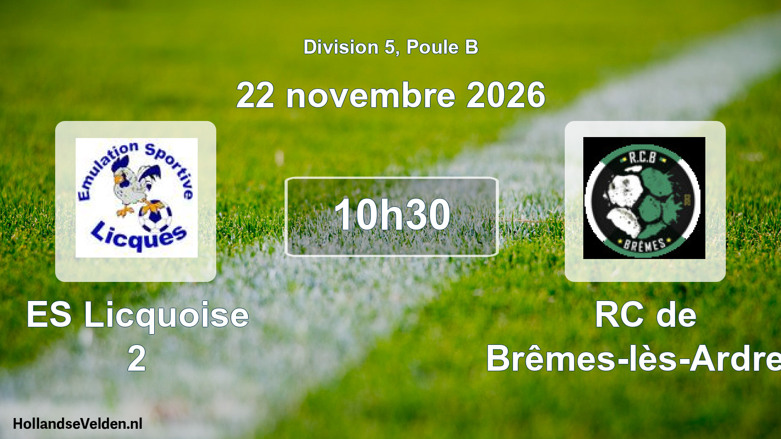 Match programmé: ES Licquoise 2 - RC de Brêmes-lès-Ardres (22 novembre 2026)